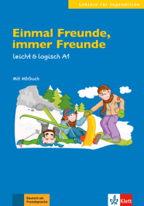Einmal Freunde, immer FreundeDeutsche Lektüre A1. Buch mit Audio-CD